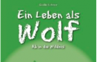 Ein Leben als Wolf - Roman von Giulia Lehner (2F)